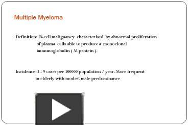 PPT – Multiple Myeloma PowerPoint Presentation | Free To Download - Id ...