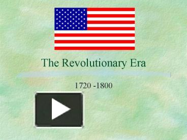 PPT – The Revolutionary Era PowerPoint Presentation | Free To View - Id ...