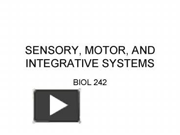 Ppt Sensory Motor And Integrative Systems Powerpoint Presentation