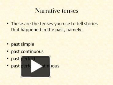 PPT – Narrative Tenses PowerPoint Presentation | Free To View - Id ...