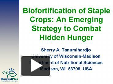 PPT – Biofortification Of Staple Crops: An Emerging Strategy To Combat ...