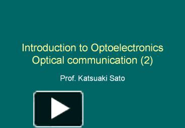 Ppt Introduction To Optoelectronics Optical Communication