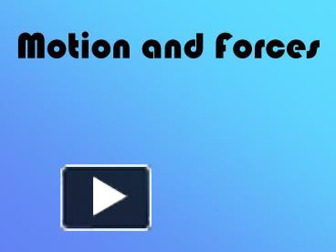 PPT – Motion And Forces PowerPoint Presentation | Free To View - Id ...