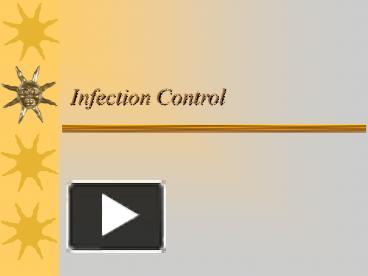 PPT – Infection Control PowerPoint Presentation | Free To View - Id ...