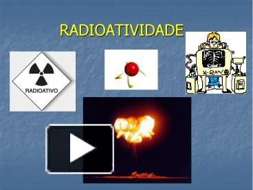 PPT - Decaimento radioativo câmara de neblina PowerPoint Presentation -  ID:4902058