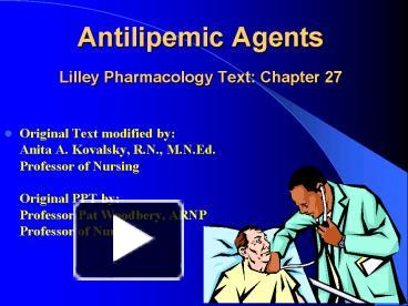 PPT – Antilipemic Agents Lilley Pharmacology Text: Chapter 27 ...