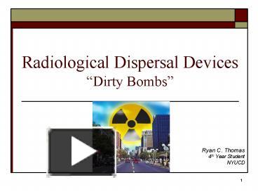 PPT – Radiological Dispersal Devices Dirty Bombs PowerPoint ...