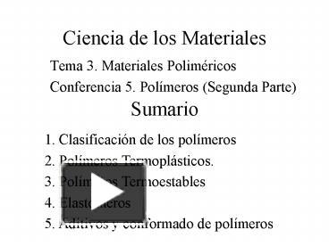 PPT – Ciencia De Los Materiales PowerPoint Presentation | Free To ...