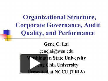 PPT – Organizational Structure, Corporate Governance, Audit Quality ...