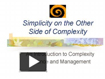 PPT – Simplicity On The Other Side Of Complexity PowerPoint ...