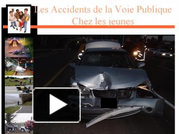 PPT Les Accidents De La Voie Publique Chez Les Jeunes PowerPoint