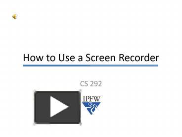 PPT – How To Use A Screen Recorder PowerPoint Presentation | Free To ...