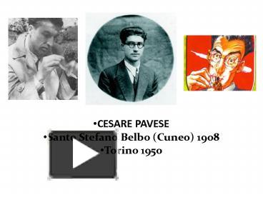 PPT – CESARE PAVESE PowerPoint presentation