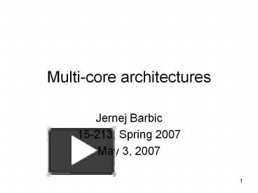 PPT – Multi-core Architectures PowerPoint Presentation | Free To ...