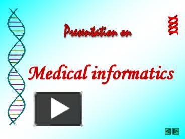 PPT – Medical Informatics PowerPoint Presentation | Free To Download ...