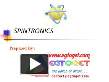 PPT – SPINTRONICS PowerPoint Presentation | Free To Download - Id ...