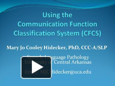 PPT – Using The Communication Function Classification System (CFCS ...