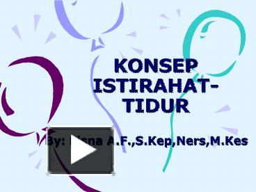 PPT – KONSEP ISTIRAHAT-TIDUR PowerPoint Presentation | Free To Download ...