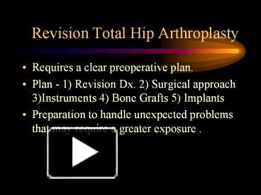 Ppt Revision Total Hip Arthroplasty Powerpoint Presentation Free To View Id 61a41e Zjm2z