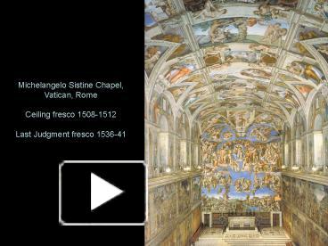 Ppt Michelangelo Sistine Chapel Vatican Rome Ceiling Fresco