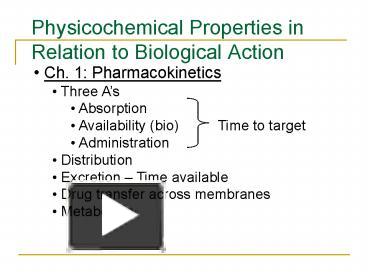 PPT – Physicochemical Properties In Relation To Biological Action ...