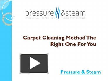 PPT Carpet Cleaning Method The Right One For You PowerPoint