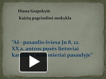 PPT – XX A. Antros Puses Lietuviai Katalikai Misionieriai Pasaulyje ...