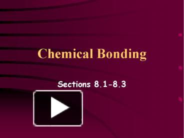 PPT – Chemical Bonding PowerPoint Presentation | Free To Download - Id ...