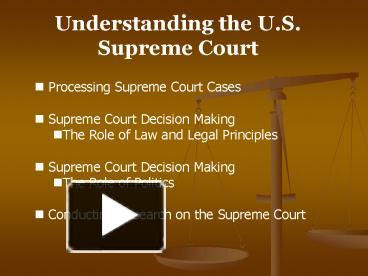 PPT – Understanding The U.S. Supreme Court PowerPoint Presentation ...