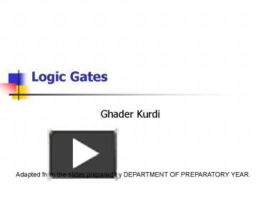 PPT – Logic Gates PowerPoint Presentation | Free To View - Id: 65a363-MmIzZ