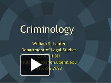 PPT – Criminology PowerPoint Presentation | Free To View - Id: 65c8-YWVjO