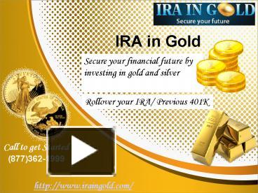 PPT – Gold IRA By IRA In Gold – A Sensible Retirement Saving PowerPoint ...