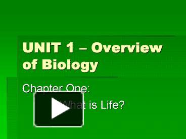 PPT – UNIT 1 Overview Of Biology PowerPoint Presentation | Free To View ...