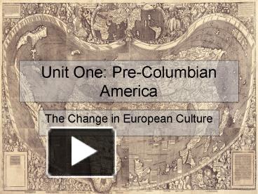 PPT – Unit One: Pre-Columbian America PowerPoint Presentation | Free To ...