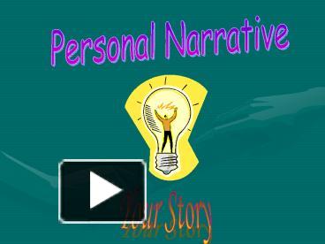 PPT – Personal Narrative PowerPoint Presentation | Free To Download ...