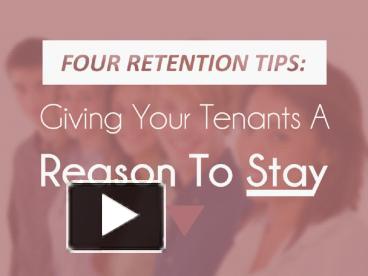 PPT – Four Tenant Retention Tips: Giving Your Tenants A Reason To Stay ...