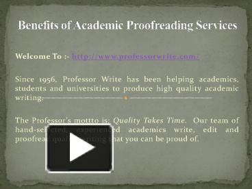 Ppt Benefits Of Academic Proofreading Services Powerpoint