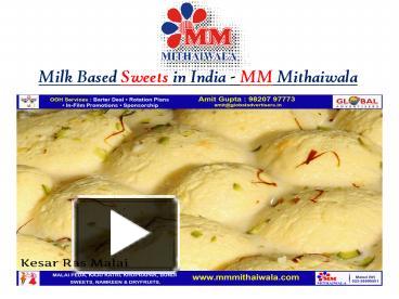 PPT – Milk Based Sweets In India - MM Mithaiwala PowerPoint ...