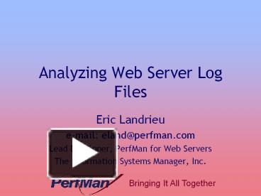 PPT – Analyzing Web Server Log Files PowerPoint Presentation | Free To ...