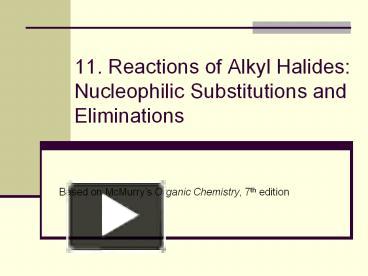 Ppt Reactions Of Alkyl Halides Nucleophilic Substitutions And Eliminations Powerpoint