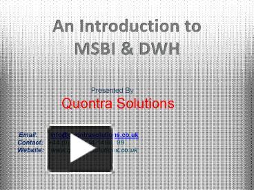 PPT – An Introduction To MSBI & DWH By Quontra PowerPoint Presentation ...