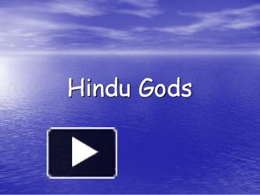 PPT – Hindu Gods PowerPoint Presentation | Free To Download - Id ...