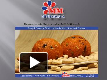 PPT – Famous Sweets Shop In India - MM Mithaiwala PowerPoint ...