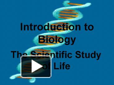 PPT – Introduction To Biology PowerPoint Presentation | Free To View ...