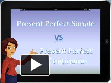 PPT – Present Perfect Tenses PowerPoint Presentation | Free To Download ...