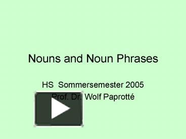 PPT – Nouns And Noun Phrases PowerPoint Presentation | Free To View ...