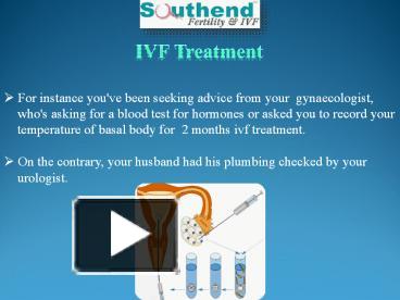 PPT – Ivf Treatment, Ivf Procedure, Infertility Treatment, Icsi ...