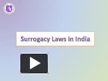 PPT – Surrogacy Laws In India | Surrogacy In India PowerPoint ...