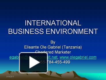 PPT – INTERNATIONAL BUSINESS ENVIRONMENT PowerPoint Presentation | Free ...