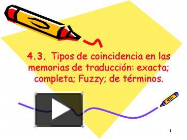 PPT 4 3 Tipos De Coincidencia En Las Memorias De Traducci PowerPoint